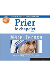 Prier le chapelet avec... mère teresa