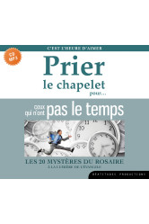 Prier le chapelet pour ceux qui n’ont pas le temps – cd