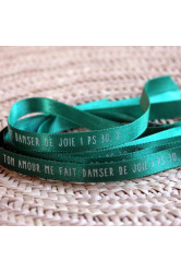 Bracelet ruban vert ton amour me fait danser de joie