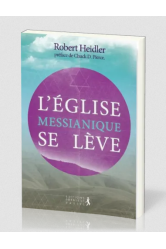 L'église messianique se lève (nouvelle édition corrigée)