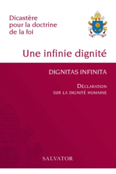 Dignitas infinita (une infinie dignite) - declaration sur la dignite humaine