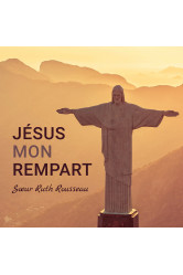 Jesus mon rempart