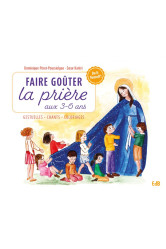 Faire goûter la prière aux 3-6 ans - gestuelles, chants, coloriages