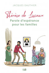 Therese de lisieux, parole d'esperance pour les familles
