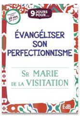 évangéliser son perfectionnisme