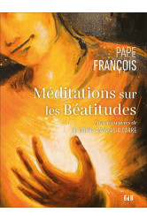 Meditations sur les beatitudes