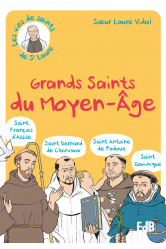 Grands saints du moyen-age (st francois d-assise - st bernard de clairvaux - st antoine de padoue -