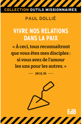 Vivre nos relations dans la paix