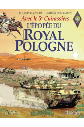 L'épopée du royal pologne - avec le 5e cuirassiers