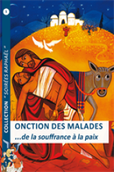 Onction des malades ... de la souffrance a la paix