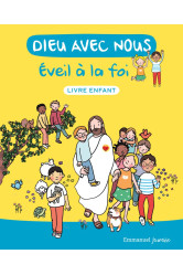 Dieu avec nous - eveil a la foi - livre enfant - edition illustree