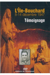 L'ile-bouchard 8-14 décembre 1947  témoignage -  dvd