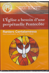 L’eglise a besoin d’une perpétuelle pentecôte – dvd