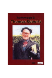 Hommage a thomas roberts