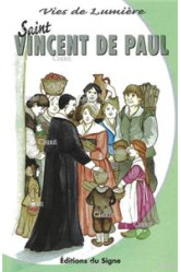 Vies de lumière vincent de paul