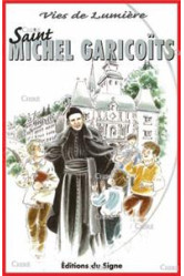 St michel garicoïts-vies de lumiere