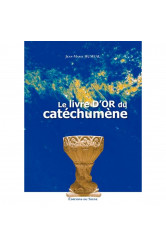 Le livre d'or du catechumene