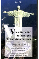 Vie chrétienne authentique et protection de dieu