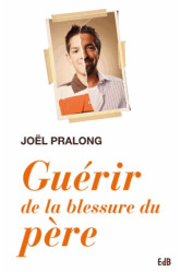 Guérir de la blessure du père