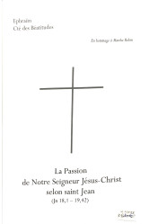 Livret de partitions la passsion de notre seigneur jésus christ selon st jean (jn 18,1 - 19,42)