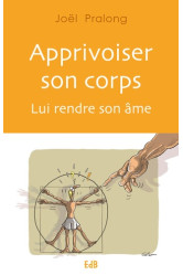 Apprivoiser son corps