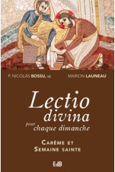 Lectio divina pour chaque dimanche – carême et semaine sainte