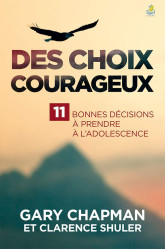 Des choix courageux