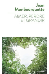 Aimer, perdre, et grandir