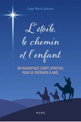 L'étoile, le chemin et l'enfant