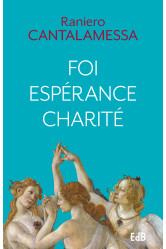 Foi, esperance et charite