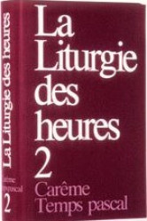 Liturgie des heures - carême temps pascal - 2