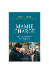 Mamie charge - une vie au service des migrants