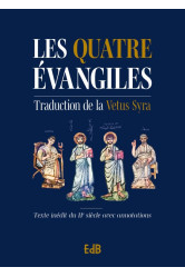 Les quatre evangiles - traduction de la vetus syra