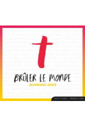 Brûler le monde