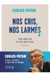 Nos cris, nos larmes