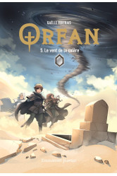 Orfan - tome 5 - 5. le vent de la colere