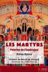 Les martyrs, pèlerins de l’espérance