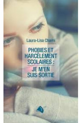 Phobies et harcèlement scolaires