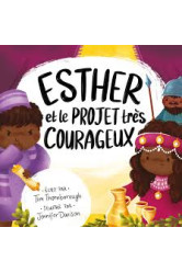 Esther et le projet très courageux